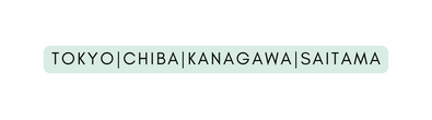 tokyo chiba kanagawa saitama